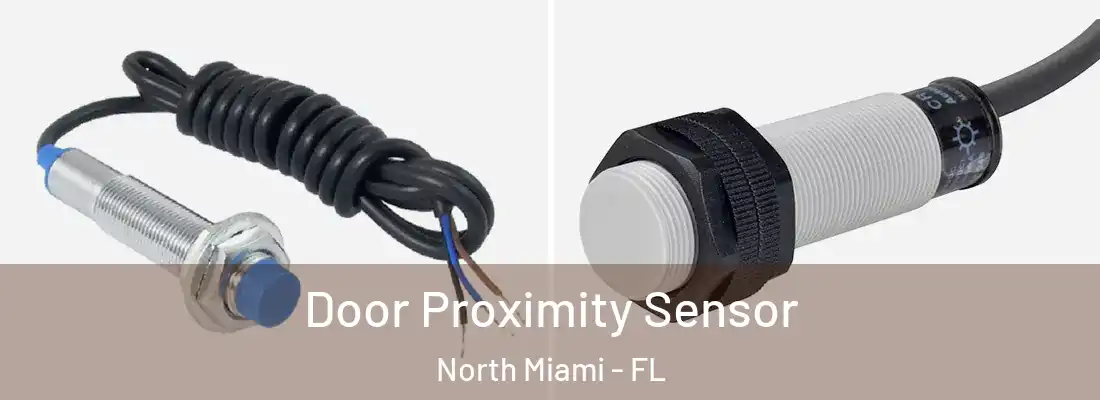  Door Proximity Sensor North Miami - FL
