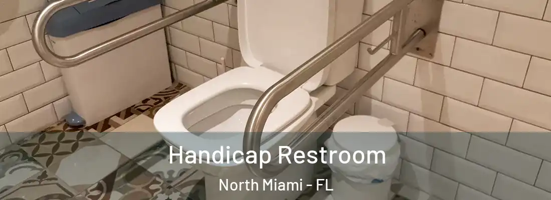  Handicap Restroom North Miami - FL