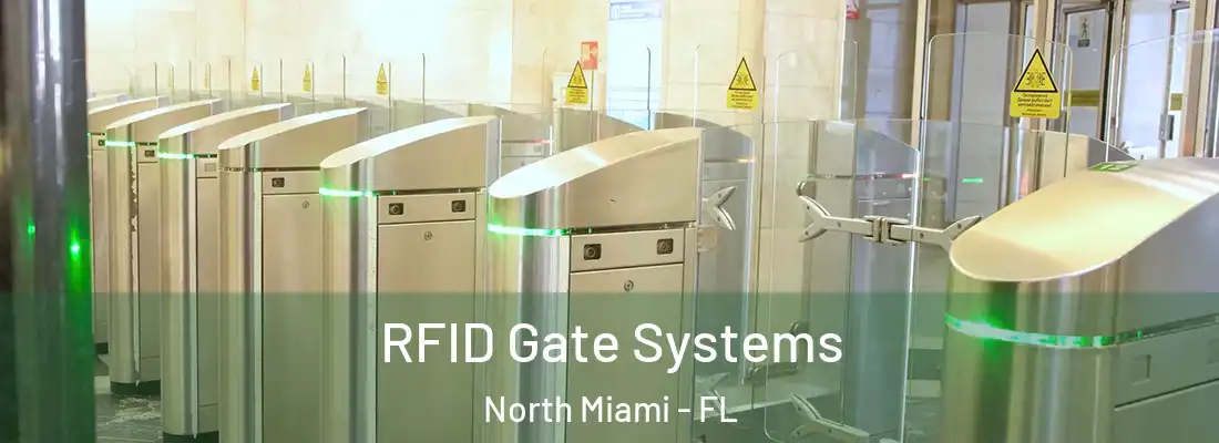  RFID Gate Systems North Miami - FL