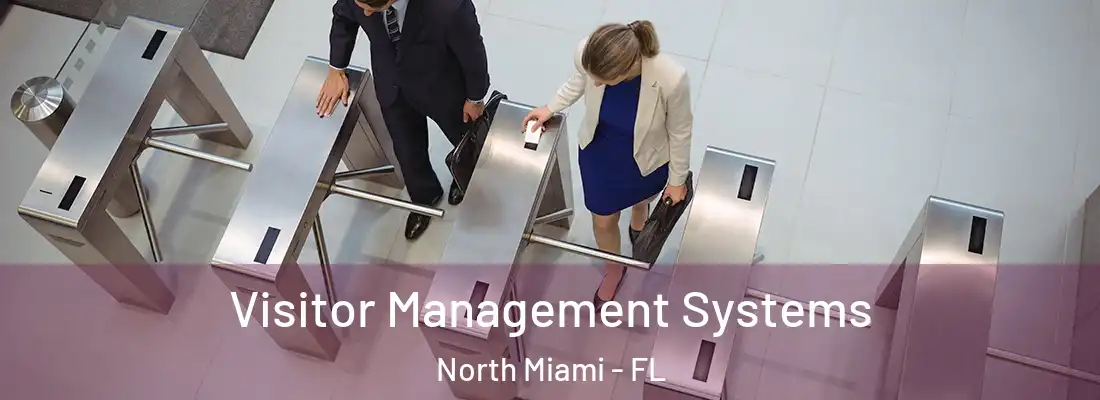  Visitor Management Systems North Miami - FL
