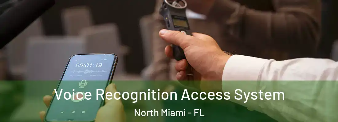  Voice Recognition Access System North Miami - FL